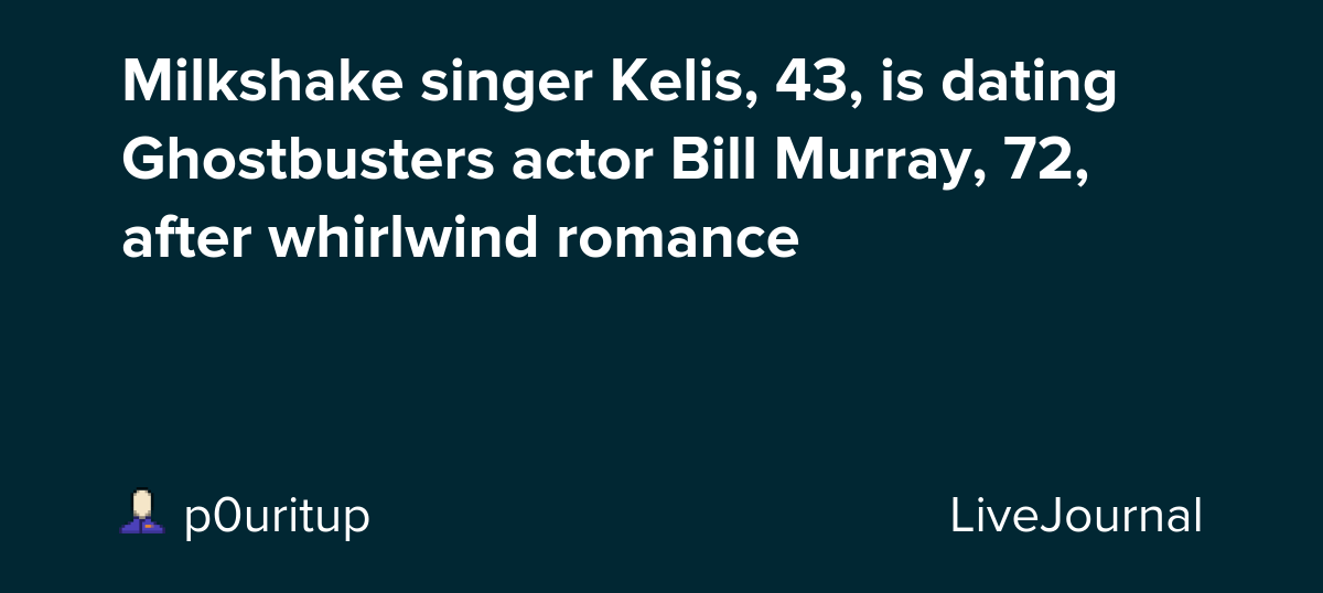 Bill Murray, 72, Dating Kelis, 43: An Unlikely Romance Sparks Up Between the Two! 15